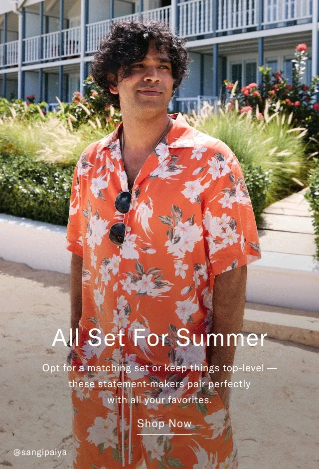 All set for summer Opt for a matching set or keep things top-level - these statement-makers pair perfectly with all your favorites. Shop now