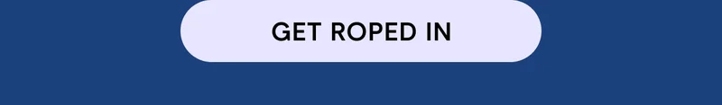 Get Roped In