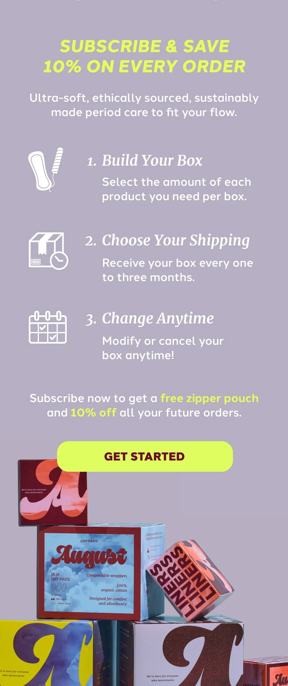 Subscribe & Save 10% on Every [GET STARTED] Order