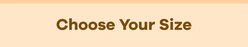 Choose Your Size