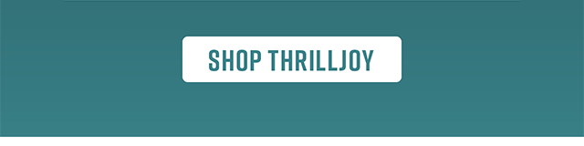 Shop Thrilljoy