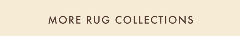 More Rug Collections