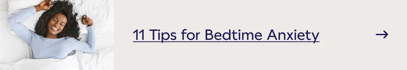 11 Tips for Bedtime Anxiety