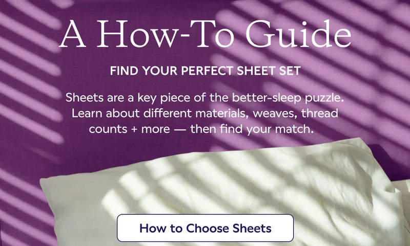 A How To Guide. How to Choose Sheets