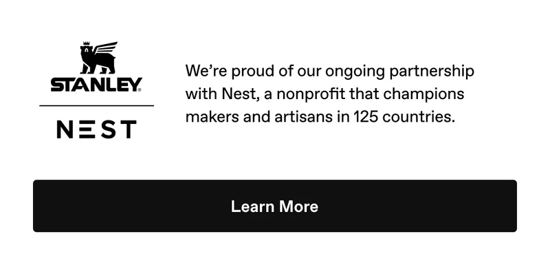 Stanley 1913 x NEST. Learn More.