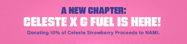 CELESTE X G FUEL IS HERE!
