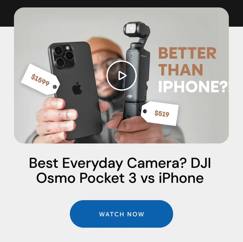 Youtube Thumbnail - Best Everyday Camera? DJI Osmo Pocket 3 vs iPhone Watch Now