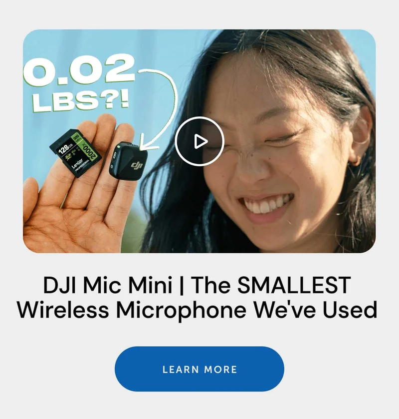 Youtube Thumbnail - DJI Mic Mini | The Smallest Wireless Microphone We've Used Learn More