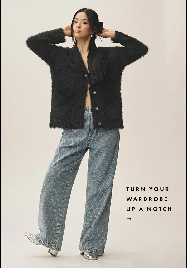 turn your wardrobe up a notch