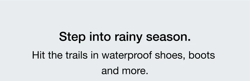 Step into rainy season.