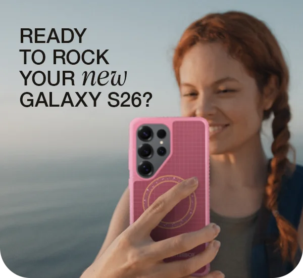 Ready to rock your new Galaxy S26?