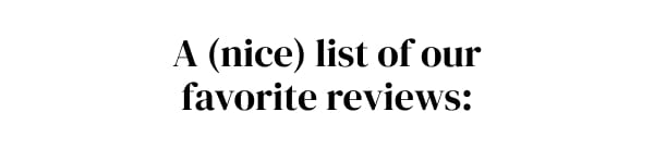 A Nice List of Favorite Reviews