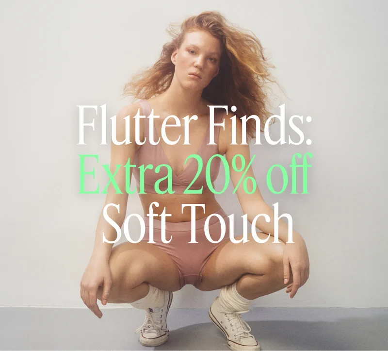 Flutter Finds: Extra 20% Off Soft Touch