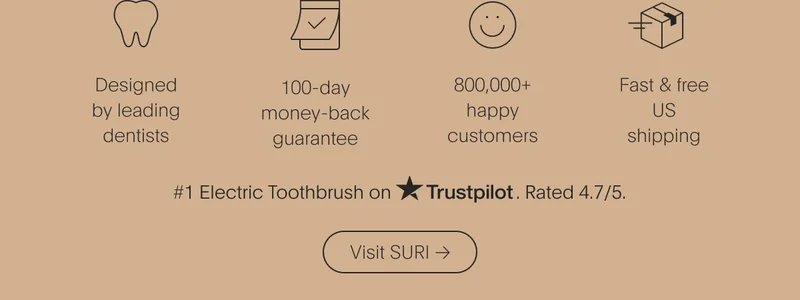 designed by leading dentists | 100-day money-back guarantee | 900,000+ happy customers | fast & free uk shipping - visit suri