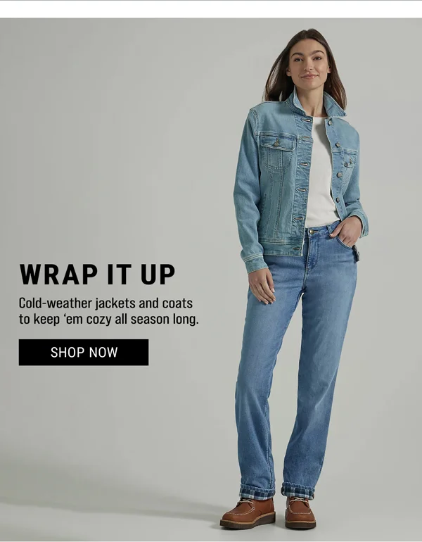 Wrap It Up. Cold-weather jackets and coats to keep 'em cozy all season long. Shop Now