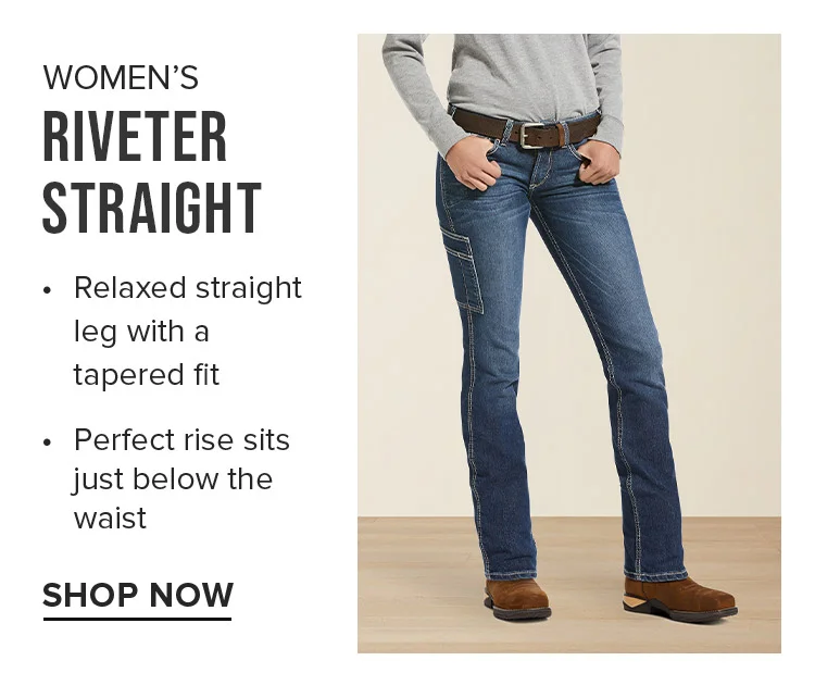 WOMEN'S RIVETER STRAIGHT | SHOP NOW