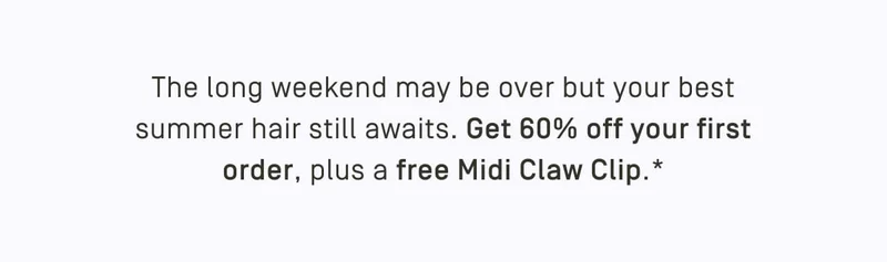 Get 60% off all haircare + your free Midi Claw clip*