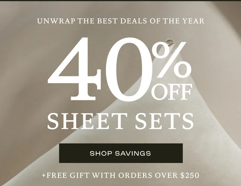 Shop 40% Off Sheet Sets!
