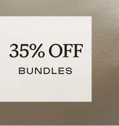 35% Off Bundles - Shop Now