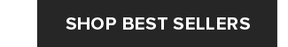 SHOP BEST SELLERS