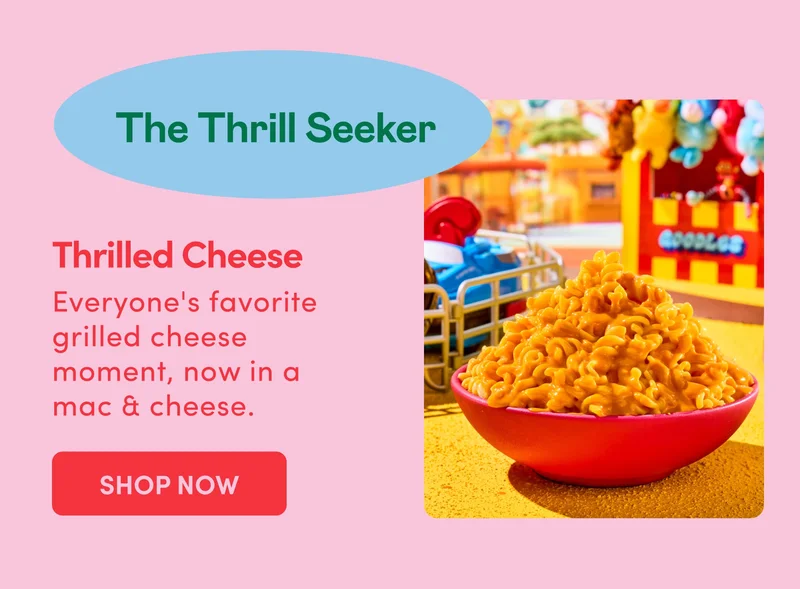 The Thrill Seeker | Everyone's favorite grilled cheese moment, now in a mac & cheese.