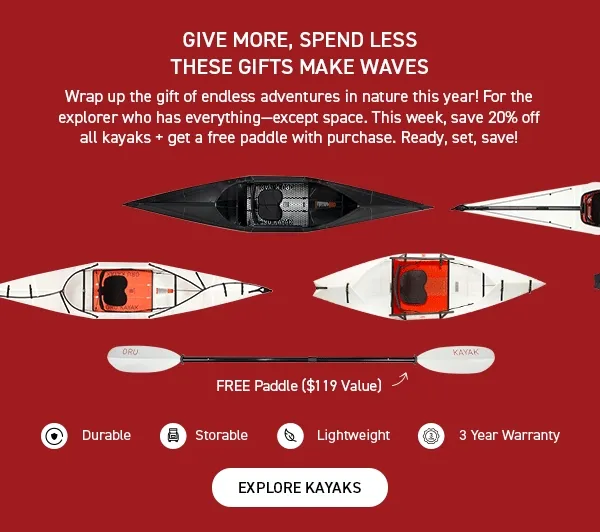 HOLIDAY SALE: UP TO 50% OFF + FREE PADDLE. GIVE MORE, SPEND LESS! HOLIDAY SALE: UP TO 50% OFF + FREE PADDLE. GIVE MORE, SPEND LESS!