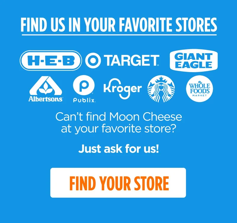 Moon Cheese | Find Us In Your Favorite Stores