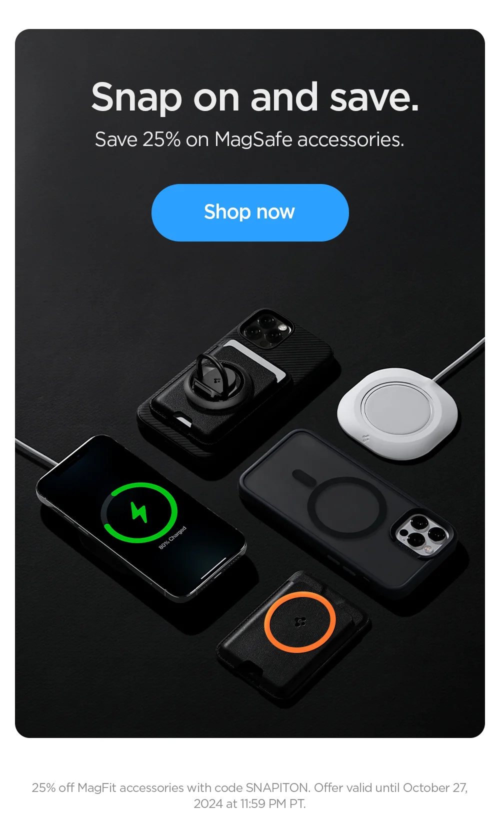 Snap on and save. Take 25% off on all MagSafe accessories. Shop now.