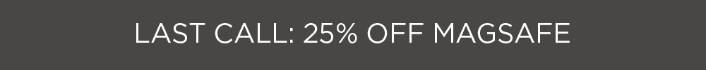 Last call: 25% off MagSafe accessories for Apple iPhone.
