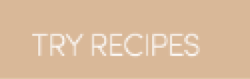 Try Recipes