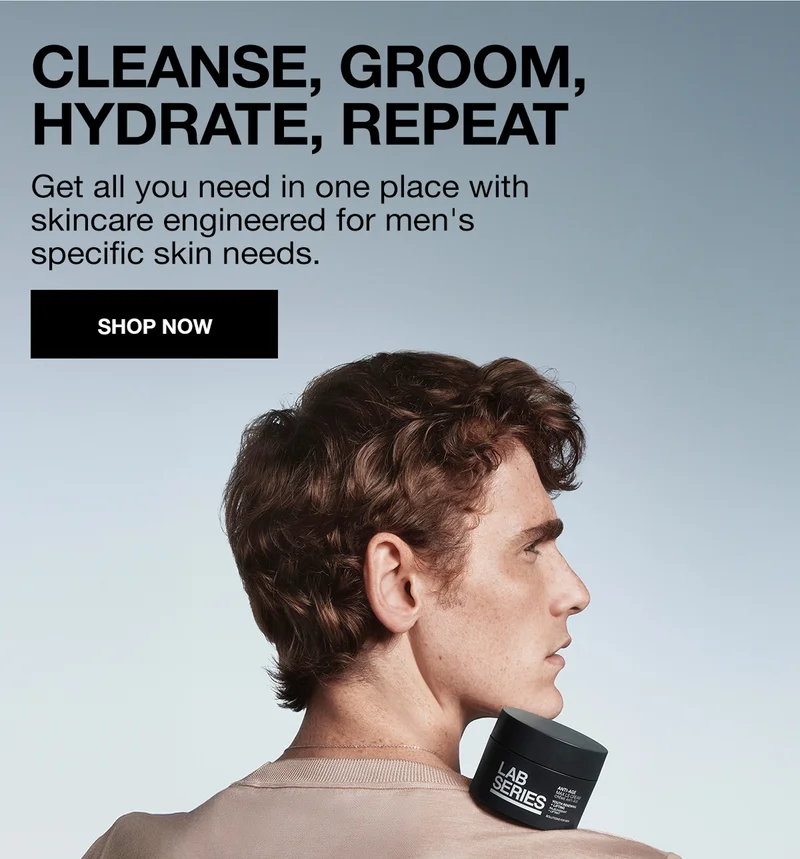 CLEANSE, GROOM, HYDRATE, REPEAT | Get all you need in one place with skincare engineered for men's specific skin needs | SHOP NOW