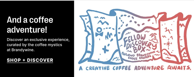 And a coffee adventure. Discover an exclusive experience, curated by the coffee mystics at Brandywine - Shop + Disover