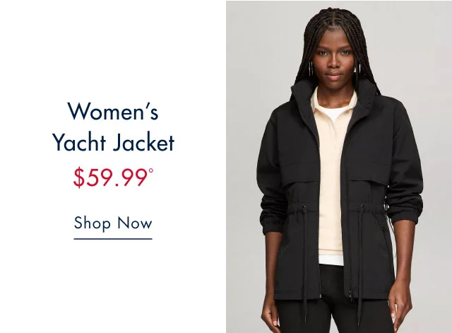 Women's yacht jacket $59.99º Shop now