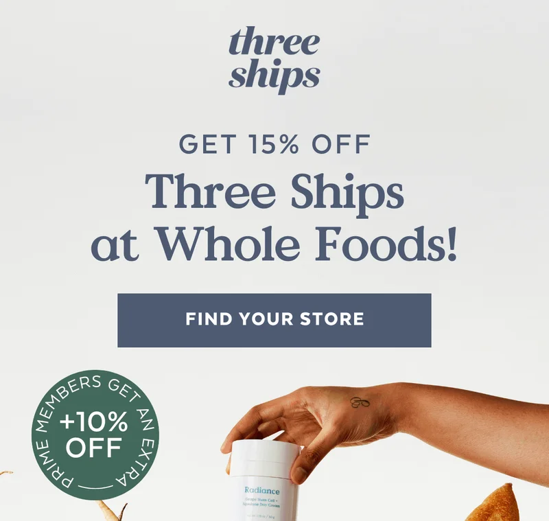 GET 15% OFF Three Ships at Whole Foods! [FIND YOUR STORE]