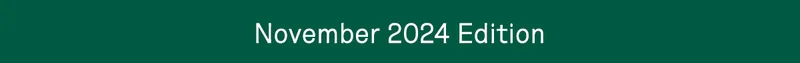 November 2024 Edition