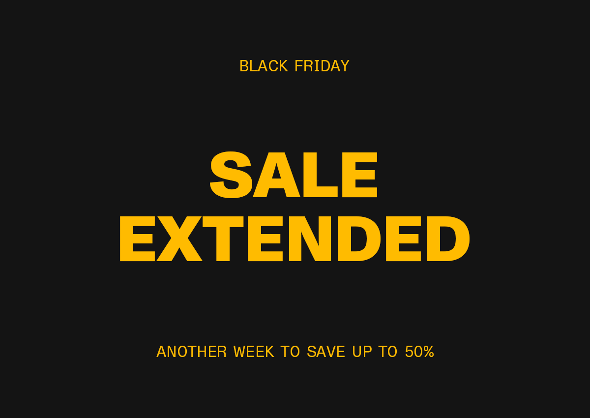 Black Friday Sale Extended