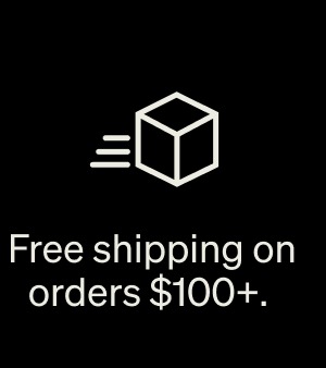 Free shipping on orders $100+.