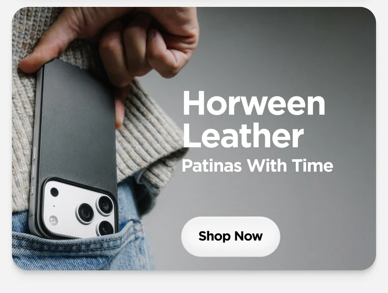 Horween Leather Patinas With Time. Shop Now.