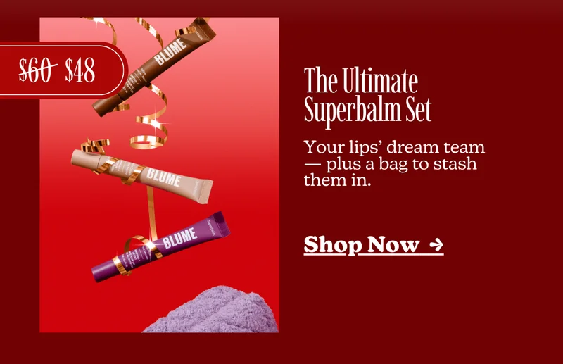 The Ultimate Superbalm Set: Your lips’ dream team — plus a bag to stash them in. [Shop Now  →]