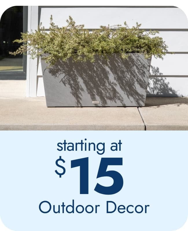 Planters & Outdoor Decor—Starting at $15