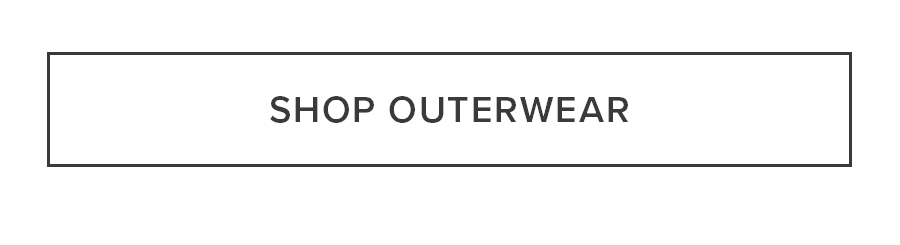 SHOP OUTERWEAR