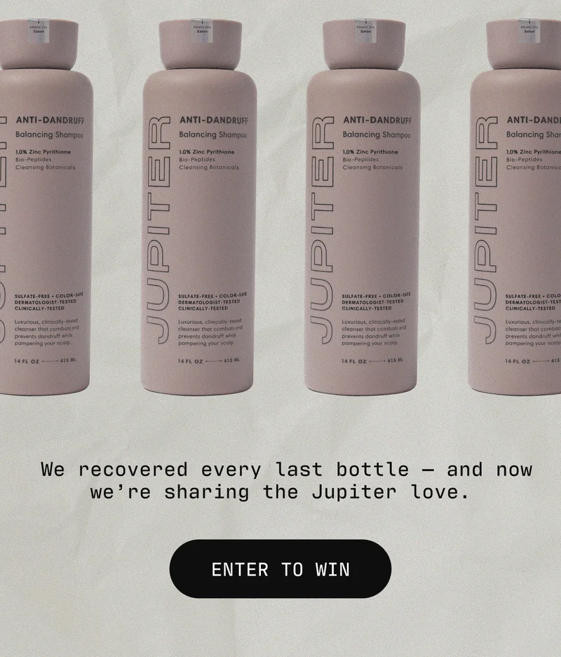 We recovered every last bottle — and now we’re sharing the Jupiter love. | ENTER TO WIN