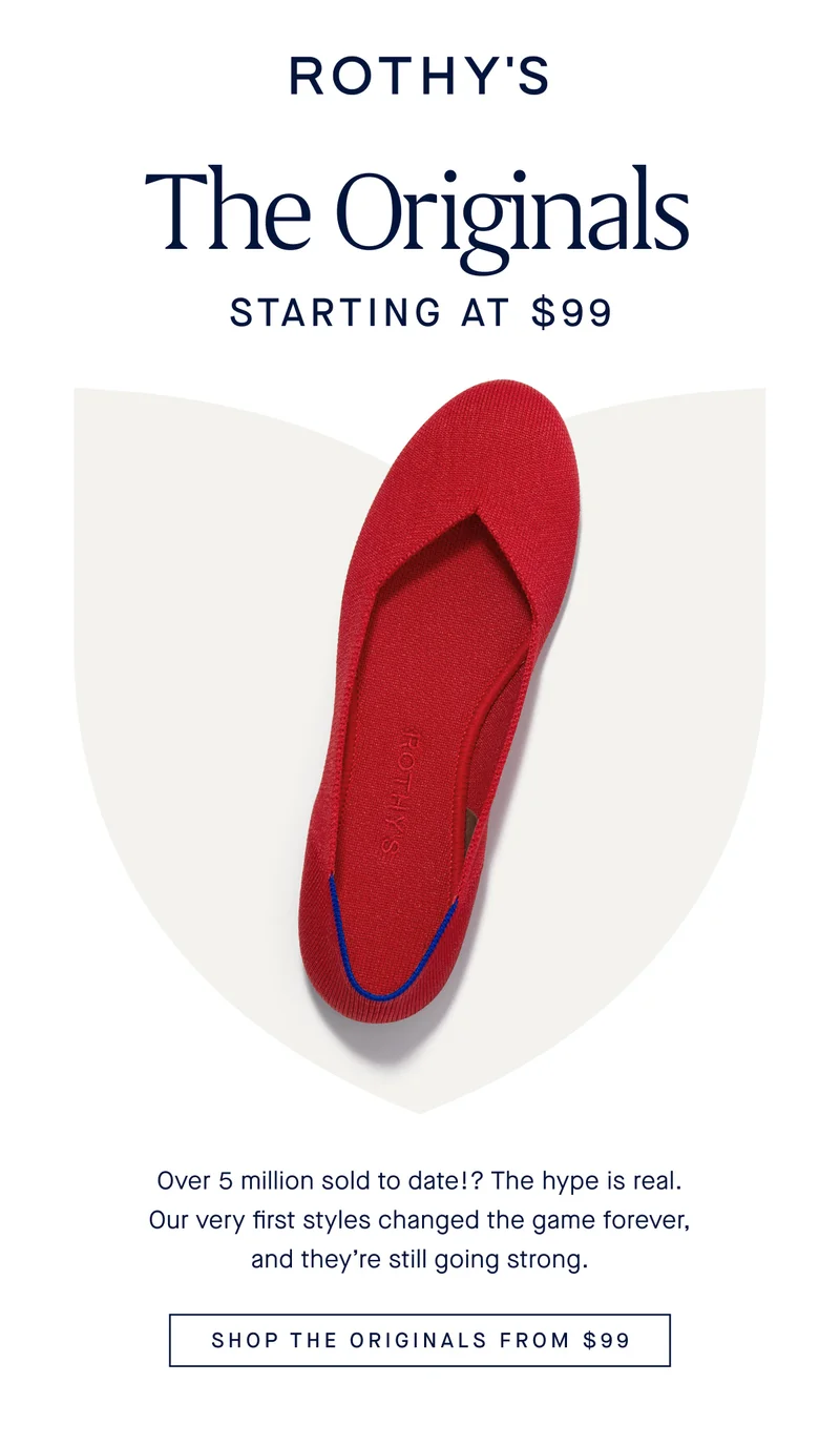 The Originals Starting at $99 Over 5 million sold to date!? The hype is real. Our very first styles changed the game forever, and they’re still going strong. SHOP THE ORIGINALS FROM $99