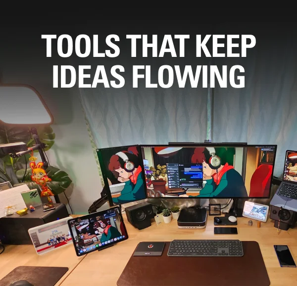 Tools that keep ideas flowing