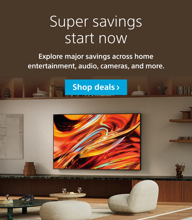 Super savings start now | Explore major savings across home entertainment, audio, cameras, and more. Shop deals