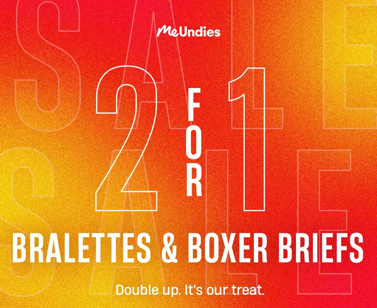 MeUndies | 2 for 1 | Bralettes & Boxer Briefs | Double up. It's our treat.
