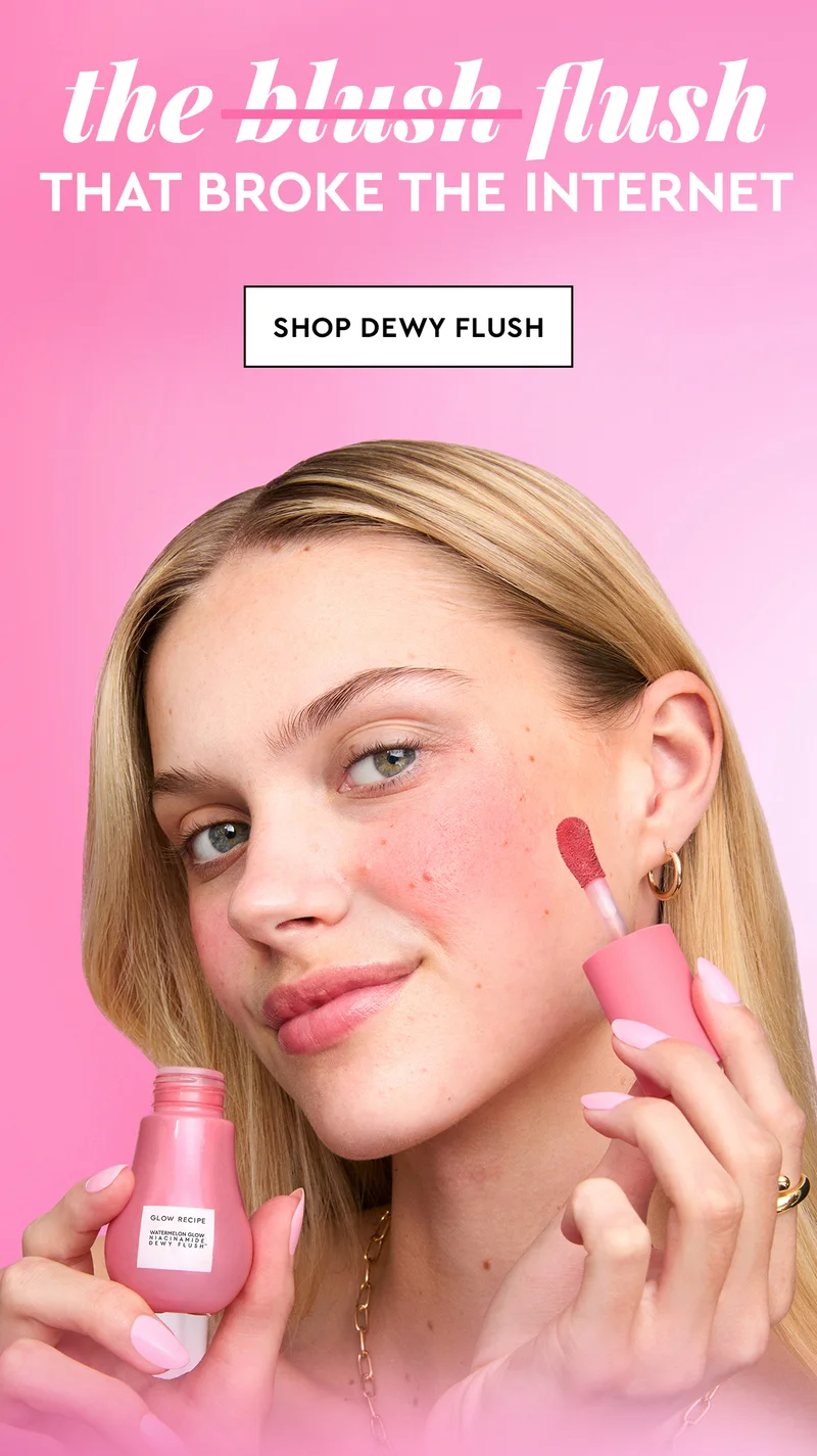 Dewy Flush