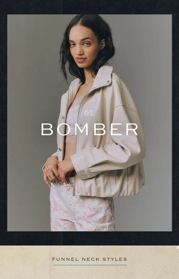 05. bomber, funnel neck styles