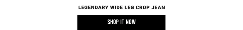 legendary wide leg crop jean. Shop it Now
