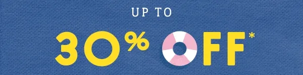 UP to 30% off